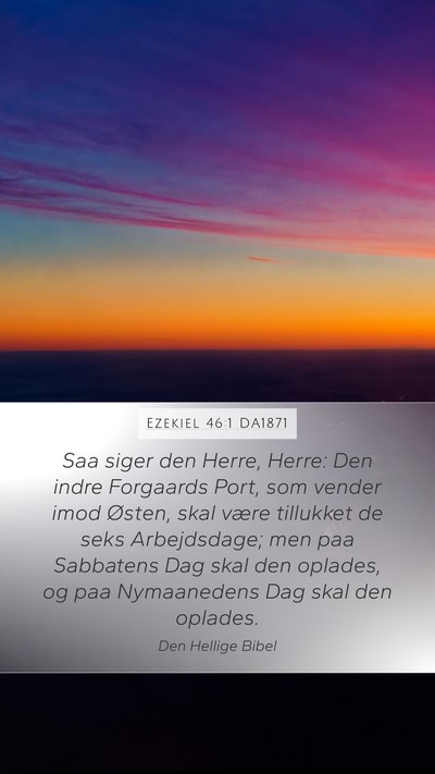 Ezekiel 46:1 DA1871 Bible Verse Image