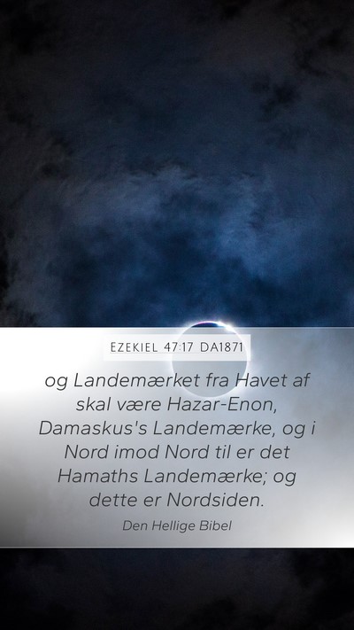 Ezekiel 47:17 DA1871 Bible Verse Image