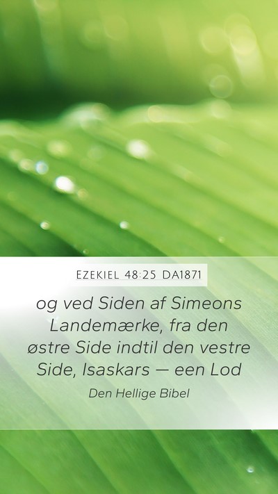 Ezekiel 48:25 DA1871 Mobile Phone Wallpaper - og ved Siden af Simeons Landemærke, fra den - Mobile Bible Verse Wallpaper