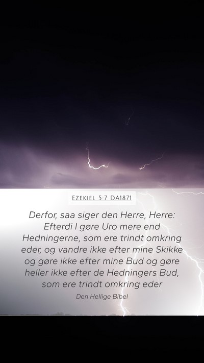 Ezekiel 5:7 DA1871 Mobile Phone Wallpaper - Derfor, saa siger den Herre, Herre: Efterdi I - Mobile Bible Verse Wallpaper