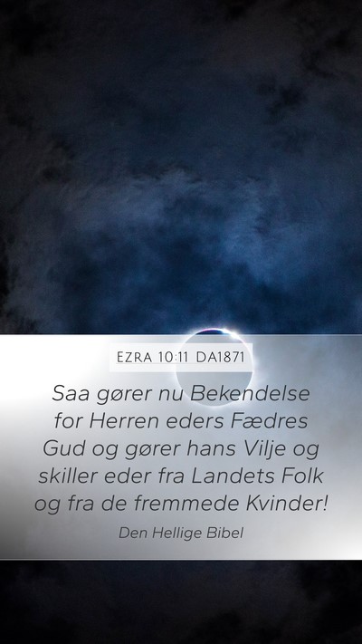 Ezra 10:11 DA1871 Bible Verse Image