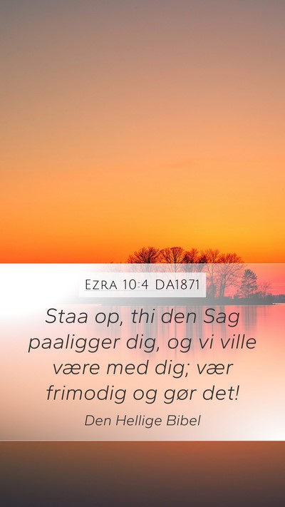 Ezra 10:4 DA1871 Bible Verse Image