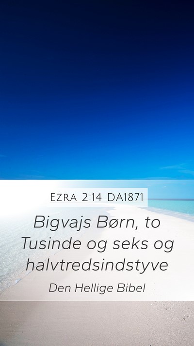 Ezra 2:14 DA1871 Bible Verse Image