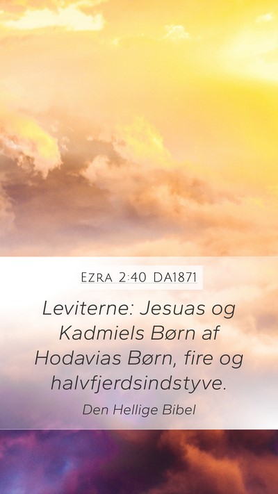 Ezra 2:40 DA1871 Bible Verse Image