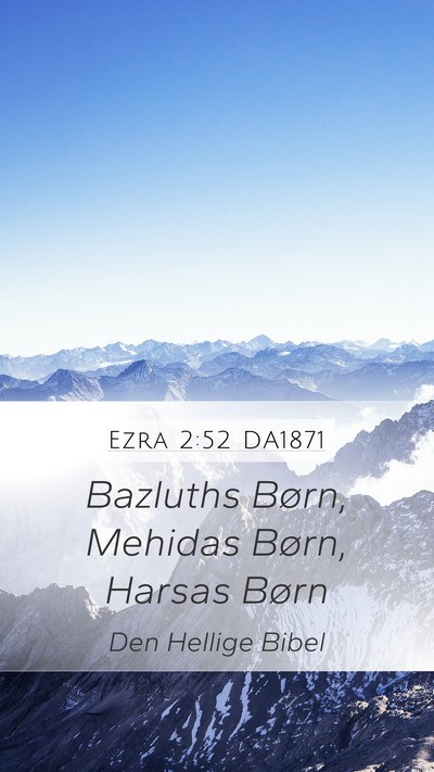 Ezra 2:52 DA1871 Bible Verse Image