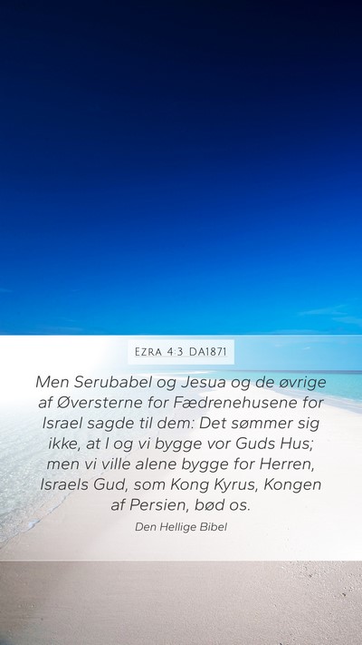 Ezra 4:3 DA1871 Bible Verse Image