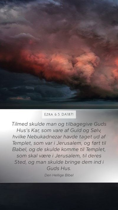 Ezra 6:5 DA1871 Bible Verse Image