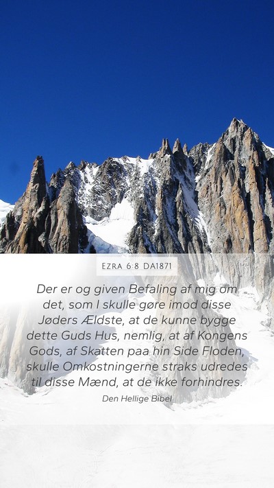 Ezra 6:8 DA1871 Bible Verse Image