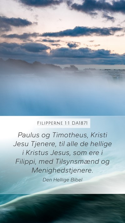 Filipperne 1:1 DA1871 Mobile Phone Wallpaper - Paulus og Timotheus, Kristi Jesu Tjenere, til - Mobile Bible Verse Wallpaper