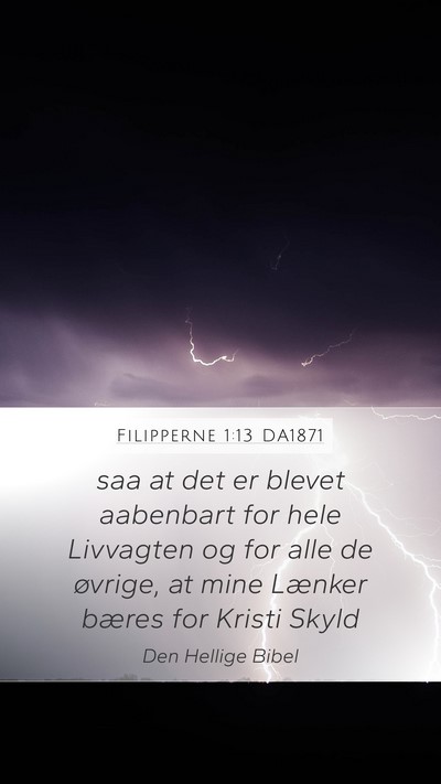 Filipperne 1:13 DA1871 Bible Verse Image
