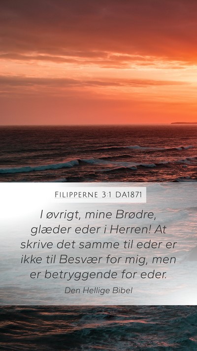 Filipperne 3:1 DA1871 Bible Verse Image