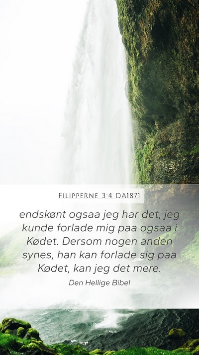 Filipperne 3:4 DA1871 Bible Verse Image