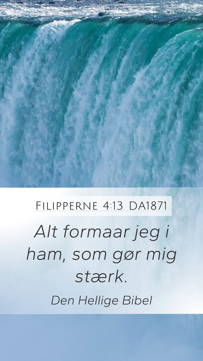 Filipperne 4:13 DA1871 Bible Verse Image