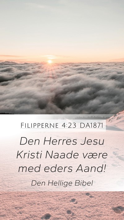Filipperne 4:23 DA1871 Bible Verse Image
