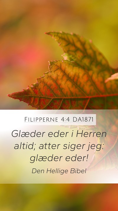 Filipperne 4:4 DA1871 Bible Verse Image