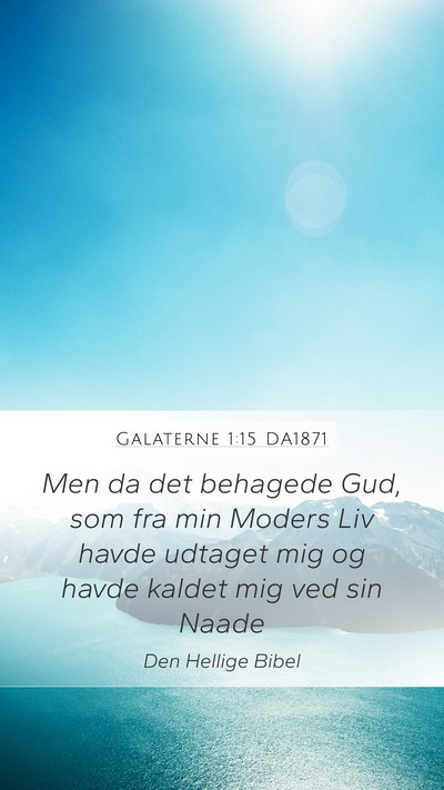 Galaterne 1:15 DA1871 Bible Verse Image