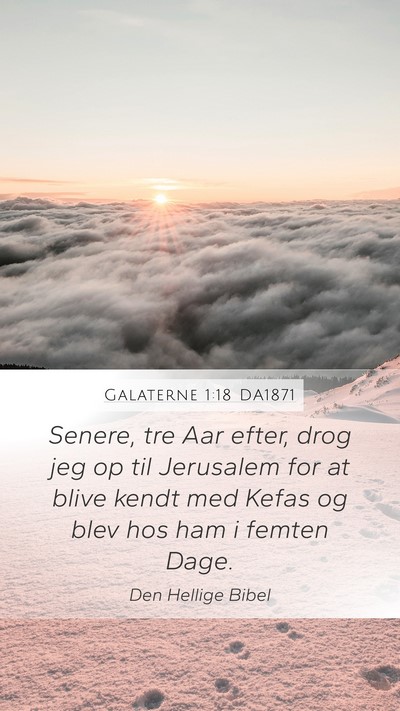 Galaterne 1:18 DA1871 Bible Verse Image