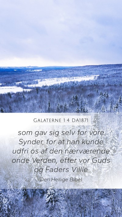 Galaterne 1:4 DA1871 Bible Verse Image