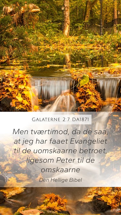Galaterne 2:7 DA1871 Bible Verse Image
