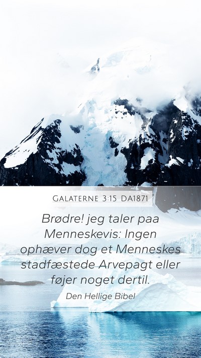 Galaterne 3:15 DA1871 Bible Verse Image