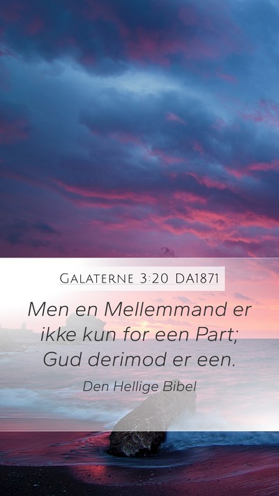 Galaterne 3:20 DA1871 Bible Verse Image