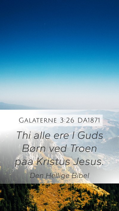 Galaterne 3:26 DA1871 Bible Verse Image