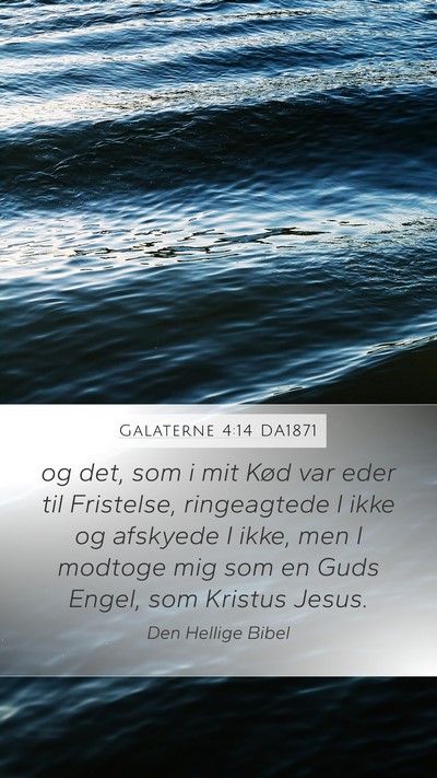 Galaterne 4:14 DA1871 Bible Verse Image