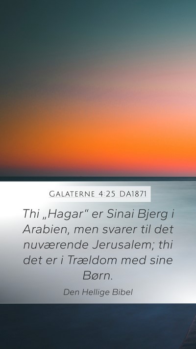 Galaterne 4:25 DA1871 Bible Verse Image