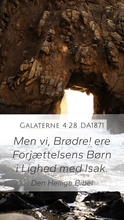 Galaterne 4:28 DA1871 Bible Verse Image