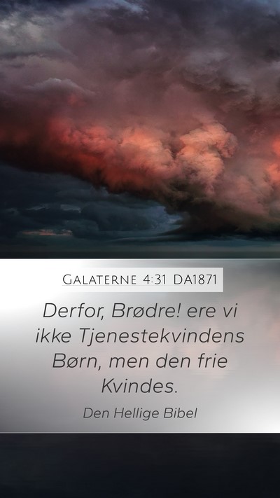 Galaterne 4:31 DA1871 Bible Verse Image