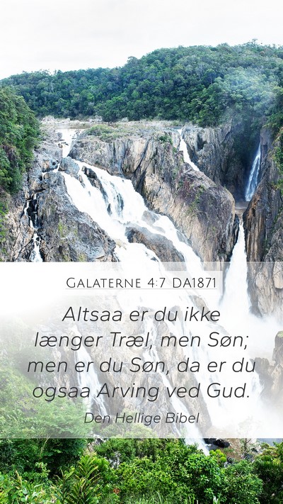 Galaterne 4:7 DA1871 Bible Verse Image