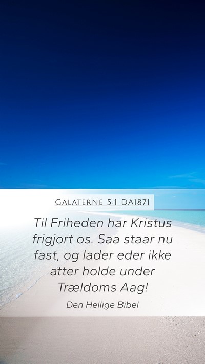 Galaterne 5:1 DA1871 Bible Verse Image