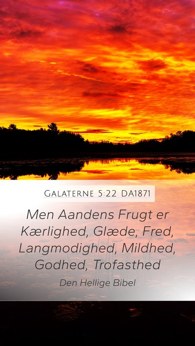 Galaterne 5:22 DA1871 Bible Verse Image