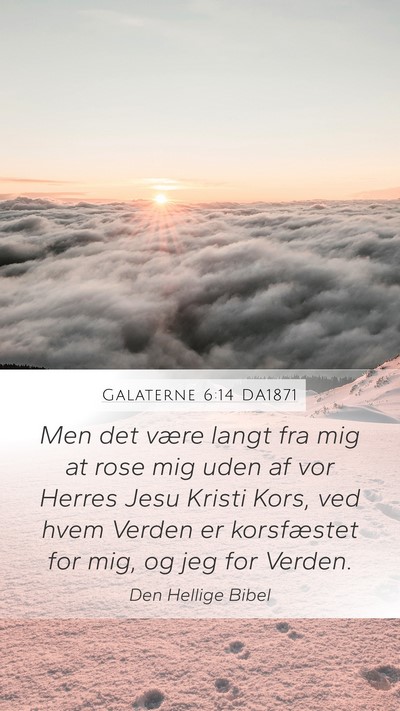 Galaterne 6:14 DA1871 Bible Verse Image