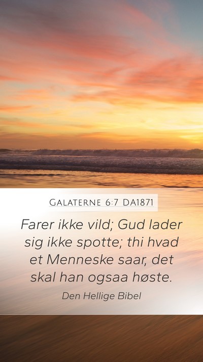 Galaterne 6:7 DA1871 Bible Verse Image