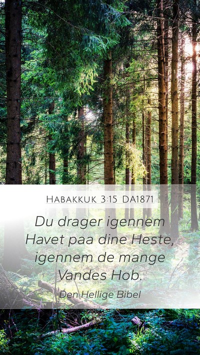 Habakkuk 3:15 DA1871 Bible Verse Image