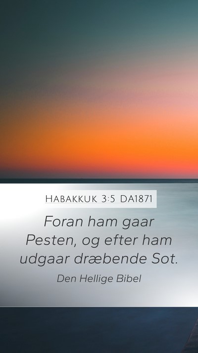 Habakkuk 3:5 DA1871 Bible Verse Image