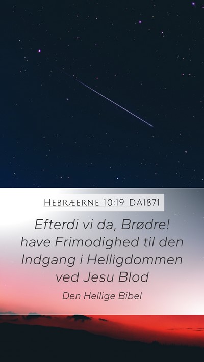 Hebræerne 10:19 DA1871 Bible Verse Image