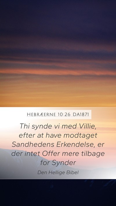 Hebræerne 10:26 DA1871 Bible Verse Image