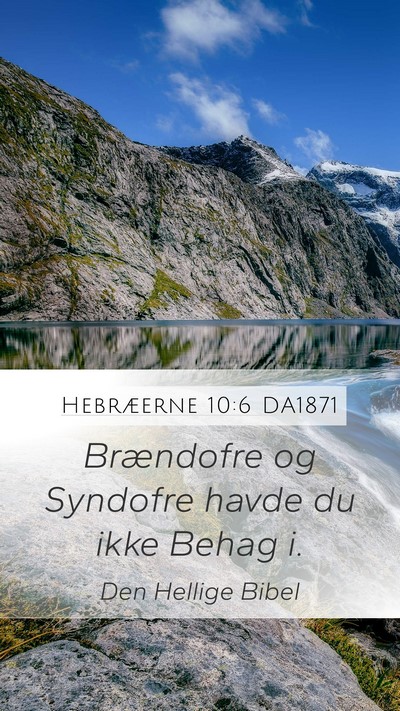 Hebræerne 10:6 DA1871 Bible Verse Image