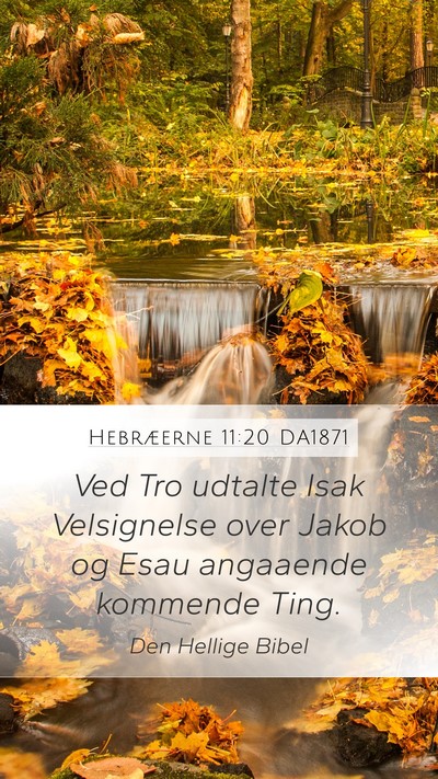 Hebræerne 11:20 DA1871 Bible Verse Image