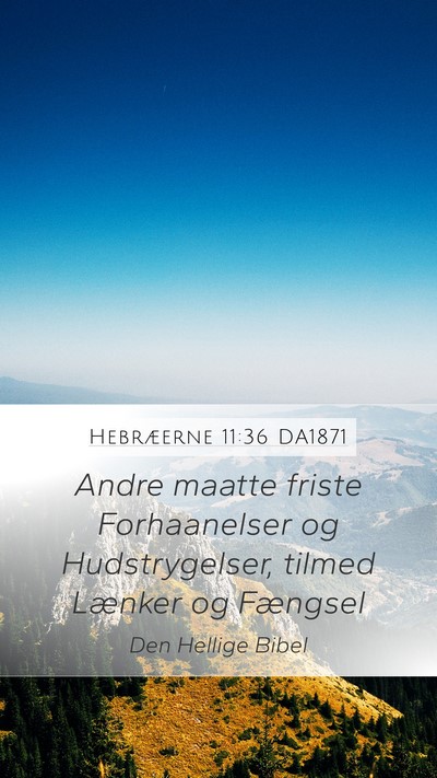 Hebræerne 11:36 DA1871 Bible Verse Image