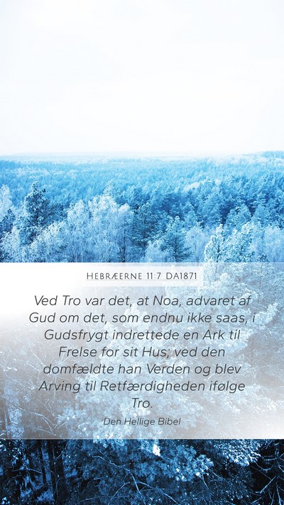 Hebræerne 11:7 DA1871 Bible Verse Image