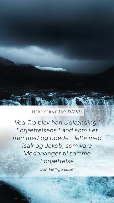 Hebræerne 11:9 DA1871 Bible Verse Image