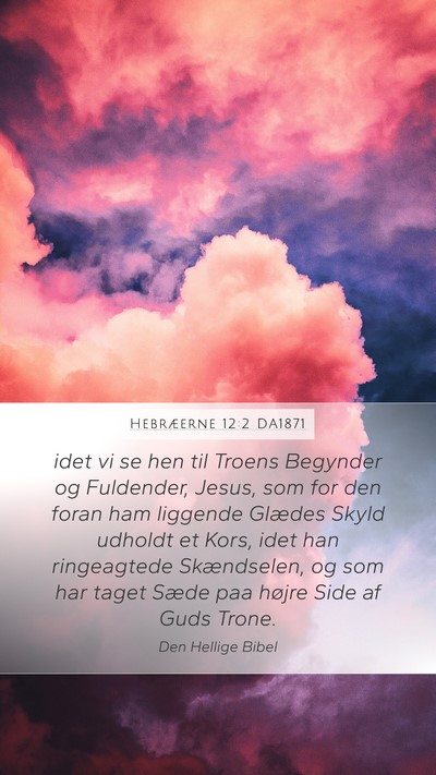 Hebræerne 12:2 DA1871 Bible Verse Image