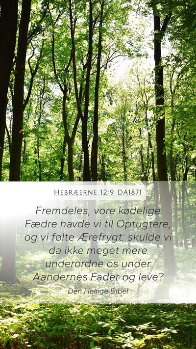 Hebræerne 12:9 DA1871 Bible Verse Image