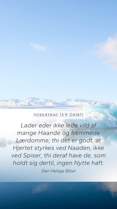 Hebræerne 13:9 DA1871 Bible Verse Image