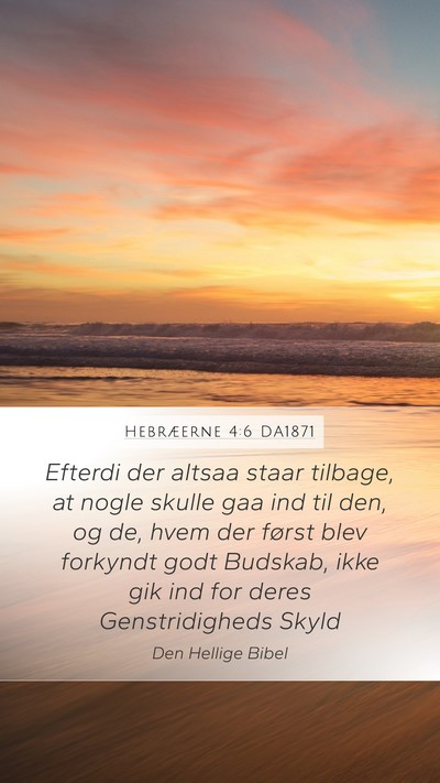 Hebræerne 4:6 DA1871 Bible Verse Image