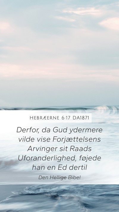 Hebræerne 6:17 DA1871 Bible Verse Image
