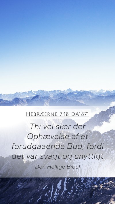 Hebræerne 7:18 DA1871 Bible Verse Image